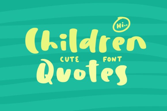 Children Quotes: A Playful Handwritten Font for Bold Marketing Visuals
