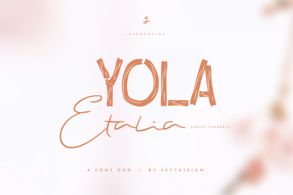 Yola Etalia: A Sweet Script Font for Editorial Design and Digital Publishing